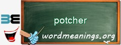 WordMeaning blackboard for potcher